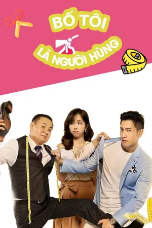 Bố tôi là người hùng Bố tôi là người hùng