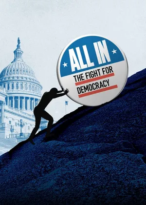 All in: the fight for democracy All in: the fight for democracy