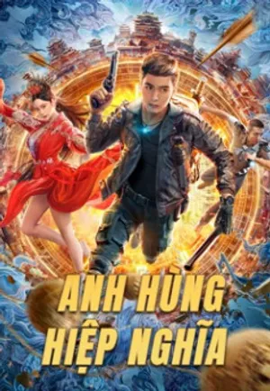 Anh hùng hiệp nghĩa Anh hùng hiệp nghĩa