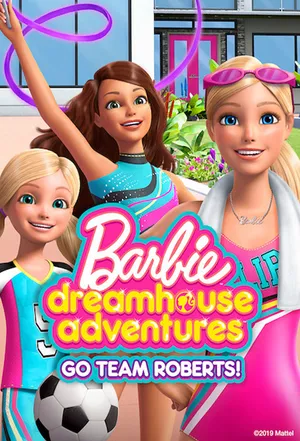 Barbie dreamhouse adventures: go team roberts (phần 2) Barbie dreamhouse adventures: go team roberts (phần 2)