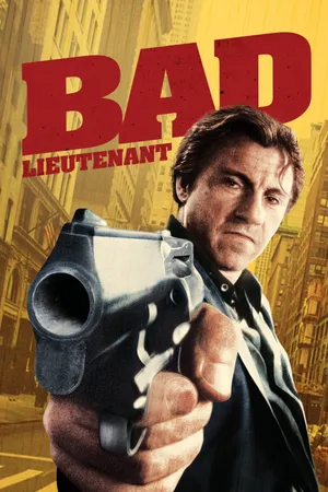 Bad lieutenant Bad lieutenant