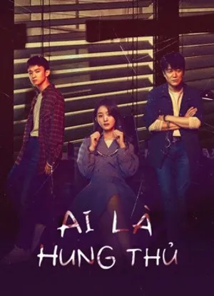 Ai là hung thủ Ai là hung thủ