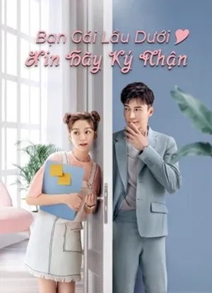 Bạn gái lầu dưới xin hãy ký nhận Bạn gái lầu dưới xin hãy ký nhận