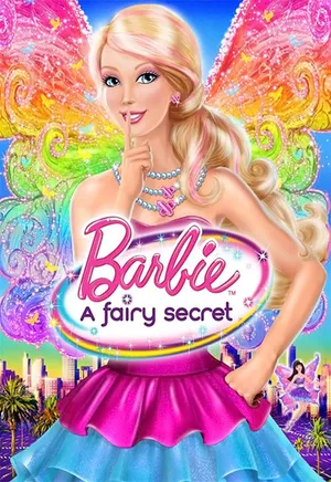 Barbie: a fairy secret Barbie: a fairy secret