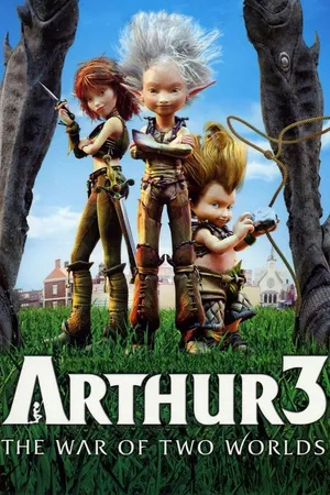Arthur 3- cuộc chiến của 2 thế giới Arthur 3- cuộc chiến của 2 thế giới