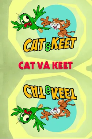 Cat và keet Cat và keet