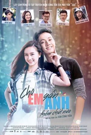 Cho em gần anh thêm chút nữa Cho em gần anh thêm chút nữa