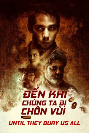 đến khi chúng ta bị chôn vùi đến khi chúng ta bị chôn vùi