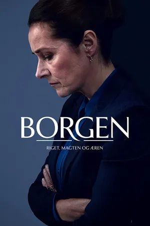 Borgen: quyền lực & vinh quang Borgen: quyền lực & vinh quang