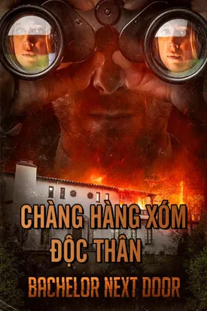 Chàng hàng xóm độc thân Chàng hàng xóm độc thân