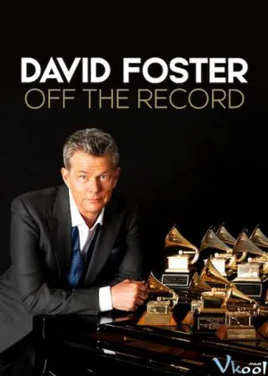 David foster: đằng sau những bản hit David foster: đằng sau những bản hit