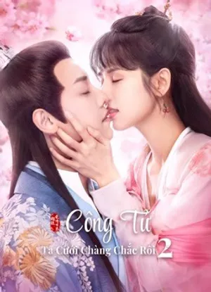 Công tử ta cưới chàng chắc rồi 2 Công tử ta cưới chàng chắc rồi 2