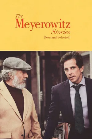 Chuyện nhà meyerowitz (mới và tuyển chọn) Chuyện nhà meyerowitz (mới và tuyển chọn)