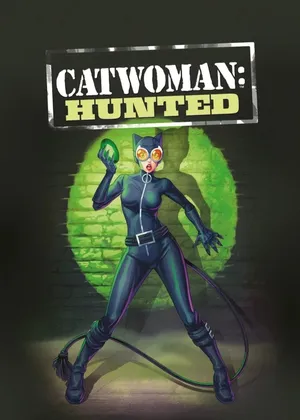 Catwoman: hunted Catwoman: hunted