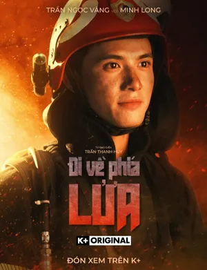 đi về phía lửa đi về phía lửa