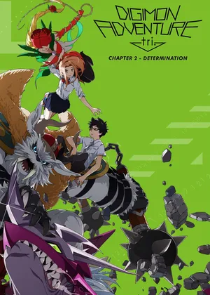 Digimon adventure tri. part 2: determination Digimon adventure tri. part 2: determination