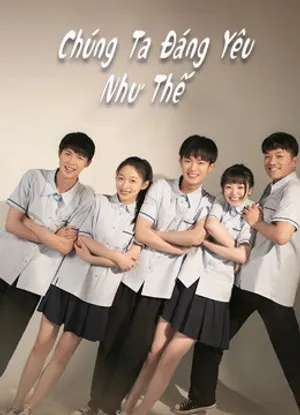 Chúng ta đáng yêu như thế Chúng ta đáng yêu như thế