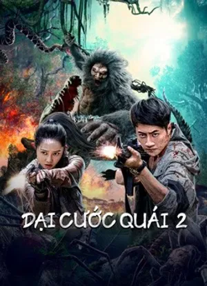 đại cước quái 2 đại cước quái 2