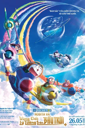 Doraemon: nobita và vùng đất lý tưởng trên bầu trời Doraemon: nobita và vùng đất lý tưởng trên bầu trời