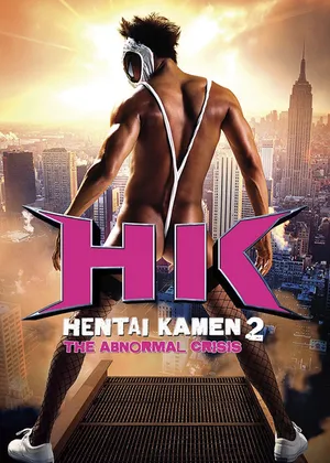Hentai kamen: the abnormal crisis Hentai kamen: the abnormal crisis