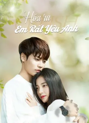 Hóa ra em rất yêu anh Hóa ra em rất yêu anh