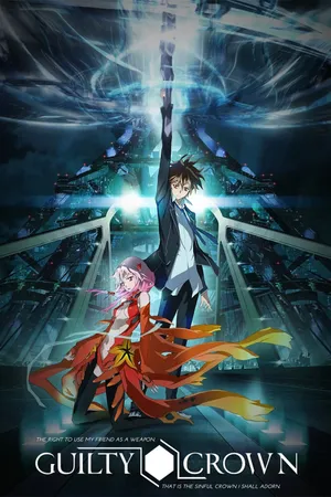 Guilty crown Guilty crown