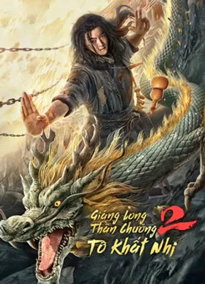 Giáng long thần chưởng tô khất nhi 2 Giáng long thần chưởng tô khất nhi 2