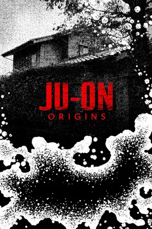 Ju-on: khởi nguồn Ju-on: khởi nguồn