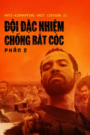 đội đặc nhiệm chống bắt cóc - phần 2 đội đặc nhiệm chống bắt cóc - phần 2