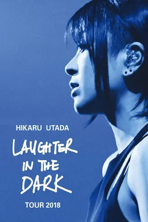 Hikaru utada: laughter in the dark tour 2018 Hikaru utada: laughter in the dark tour 2018