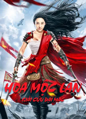 Hoa mộc lan: giải cứu đại mạc Hoa mộc lan: giải cứu đại mạc
