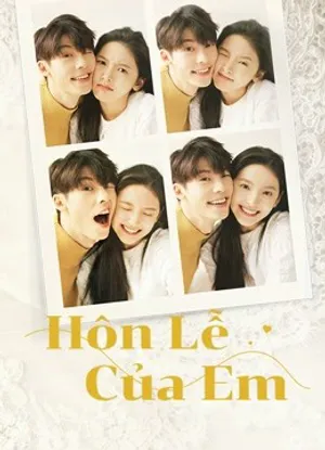 Hôn lễ của em Hôn lễ của em