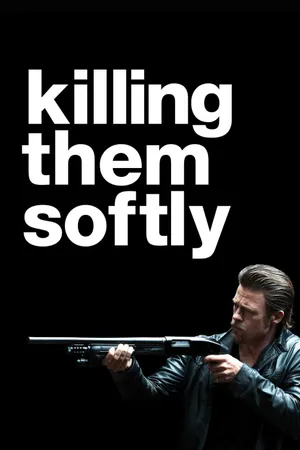 Killing them softly Killing them softly