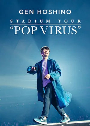 Hoshino gen: chuyến lưu diễn "pop virus" Hoshino gen: chuyến lưu diễn "pop virus"
