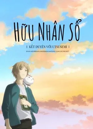 Hữu nhân sổ: kết duyên với utsusemi Hữu nhân sổ: kết duyên với utsusemi