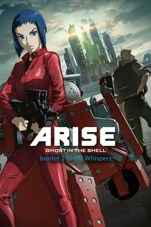 Ghost in the shell arise - border 2: ghost whispers Ghost in the shell arise - border 2: ghost whispers