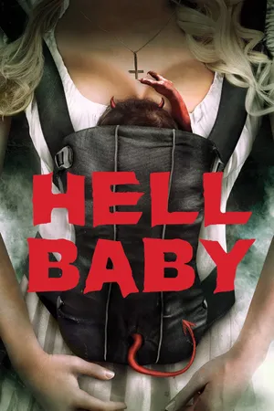 Hell baby Hell baby