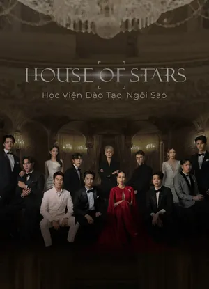 House of stars: học viện đào tạo ngôi sao House of stars: học viện đào tạo ngôi sao