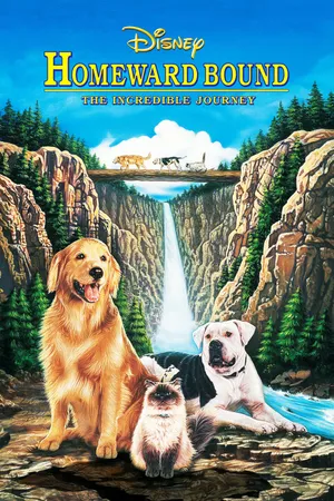 Homeward bound: the incredible journey Homeward bound: the incredible journey