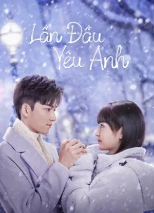 Lần đầu yêu anh Lần đầu yêu anh