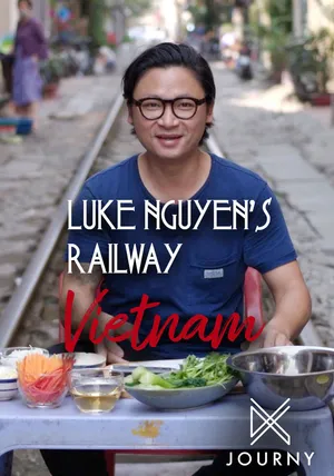 Luke nguyễn trên chuyến tàu bắc nam Luke nguyễn trên chuyến tàu bắc nam