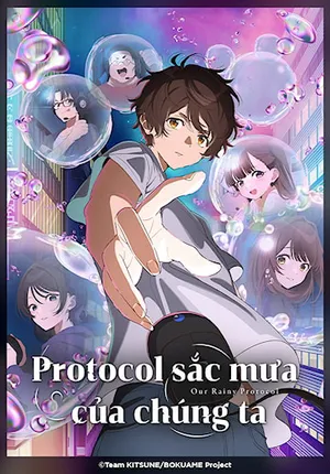 Protocol: sắc mưa của chúng ta Protocol: sắc mưa của chúng ta