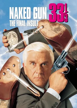Naked gun 33 1/3: the final insult Naked gun 33 1/3: the final insult