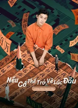 Nếu có thể trở về lúc đầu: drama tưởng tượng Nếu có thể trở về lúc đầu: drama tưởng tượng