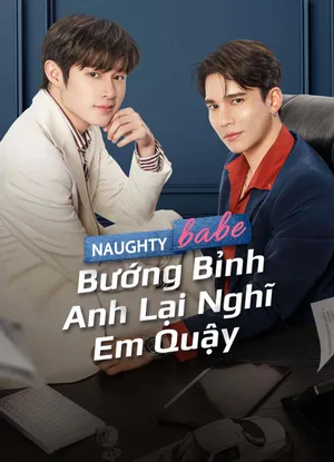 Bướng bỉnh anh lại nghĩ em quậy Bướng bỉnh anh lại nghĩ em quậy