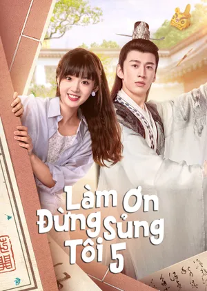 Làm ơn đừng sủng tôi phần 5 Làm ơn đừng sủng tôi phần 5