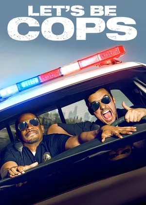 Let's be cops Let's be cops