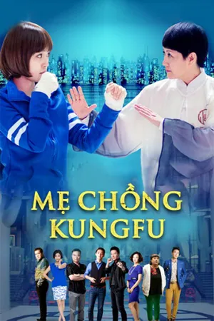 Mẹ chồng kungfu Mẹ chồng kungfu
