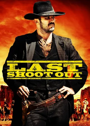 Last shoot out Last shoot out