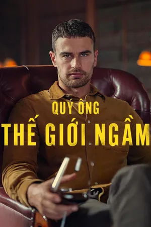 Quý ông thế giới ngầm Quý ông thế giới ngầm